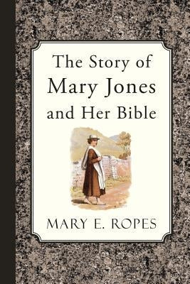 The Story of Mary Jones and Her Bible Paperback Curiosmith