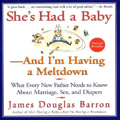 She's Had a Baby: And I'm Having a Meltdown Paperback William Morrow & Company