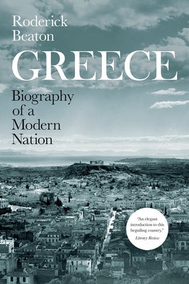Greece: Biography of a Modern Nation Paperback University of Chicago Press