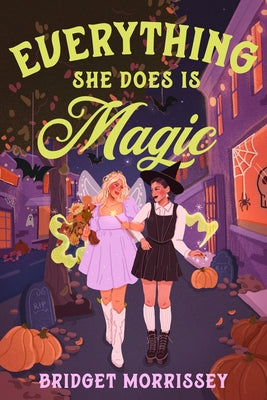 Everything She Does Is Magic by Morrissey, Bridget