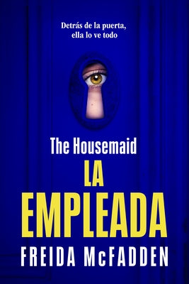 The Housemaid (La Empleada) by McFadden, Freida - CA Corrections Bookstore