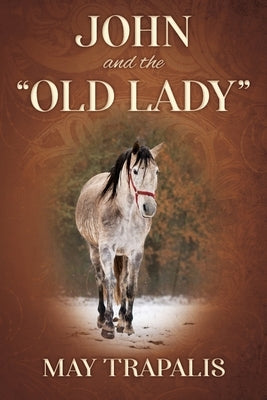 John and the "Old Lady" Paperback Outskirts Press
