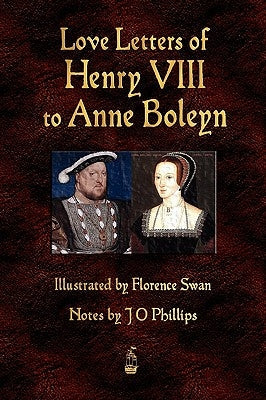 Love Letters of Henry VIII to Anne Boleyn Paperback Merchant Books