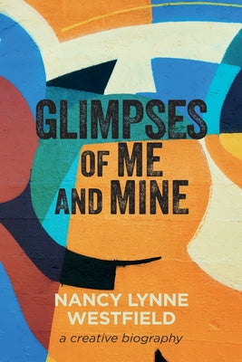 Glimpses of Me and Mine Paperback Resource Publications (CA)