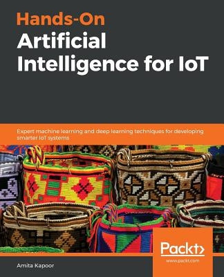 Hands-On Artificial Intelligence for IoT Paperback Packt Publishing