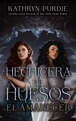 Hechicera de Huesos. El Amanecer by Purdie, Kathryn