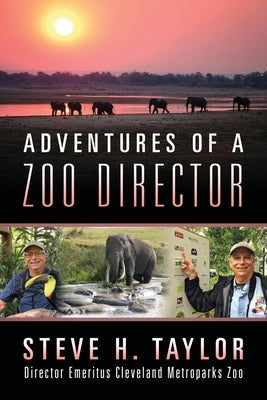 Adventures of a Zoo Director Paperback Outskirts Press