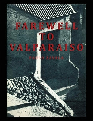 Farewell to Valparaiso Paperback Ink Start Media