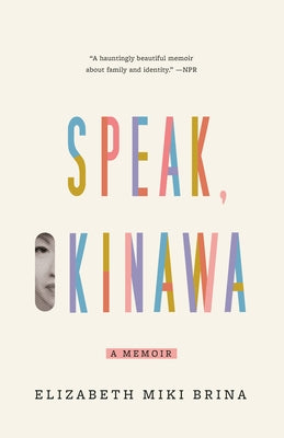 Speak, Okinawa: A Memoir Paperback Vintage