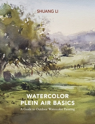 Watercolor Plein Air Basics: A Guide to Outdoor Watercolor Painting Paperback Bookbaby