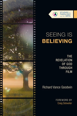 Seeing Is Believing: The Revelation of God Through Film Paperback IVP Academic