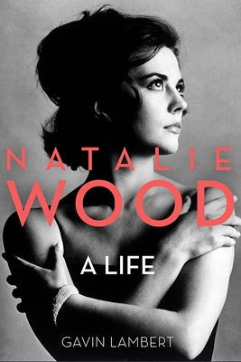 Natalie Wood: A Life Paperback University Press of Kentucky