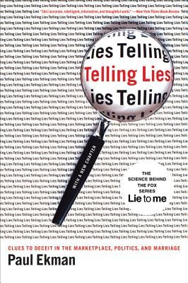 Telling Lies: Clues to Deceit in the Marketplace, Politics, and Marriage Paperback W. W. Norton & Company