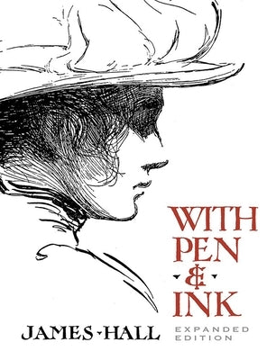 With Pen & Ink: Expanded Edition Paperback Dover Publications