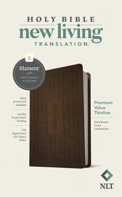 NLT Premium Value Thinline Bible, Filament Enabled Edition (Leatherlike, Dark Brown Cross) Tyndale House Publishers