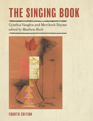 The Singing Book by Vaughn, Cynthia