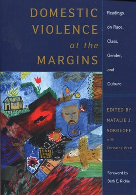 Domestic Violence at the Margins: Readings on Race, Class, Gender, and Culture Paperback Rutgers University Press