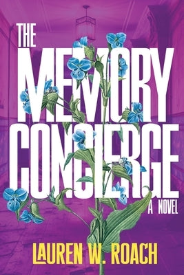 The Memory Concierge Paperback Sunflower Rose Publishing