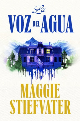 La Voz del Agua / The Listeners by Stiefvater, Maggie