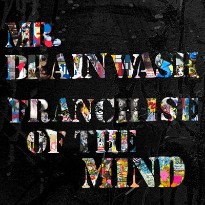 Mr. Brainwash: Franchise of the Mind Paperback Scala Books