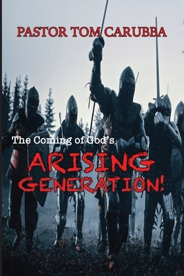 The Coming of God's Arising Generation! Paperback David Mayorga