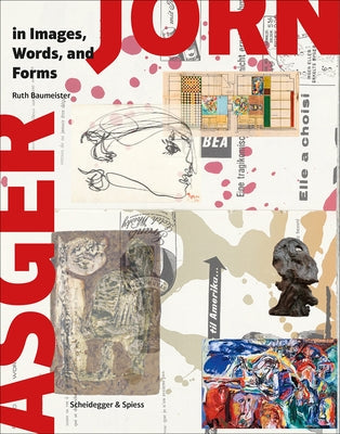 Asger Jorn in Images, Words and Forms Paperback Scheidegger and Spiess