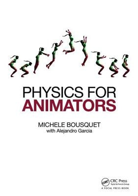 Physics for Animators Paperback CRC Press