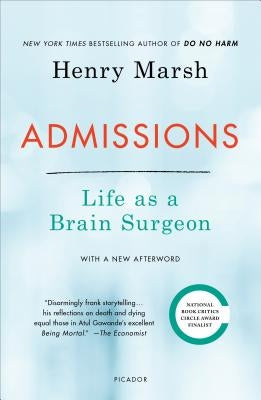 Admissions: Life as a Brain Surgeon Paperback Picador USA