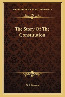 The Story Of The Constitution Paperback Kessinger Publishing