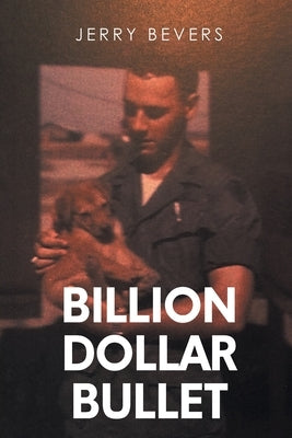 Billion Dollar Bullet Paperback Page Publishing, Inc.