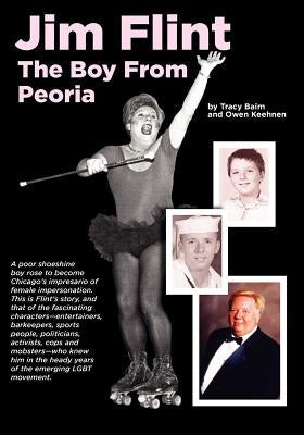 Jim Flint: The Boy From Peoria Paperback Createspace Independent Publishing Platform