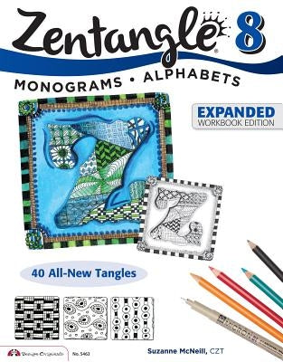 Zentangle 8: Monograms * Alphabets Paperback Design Originals