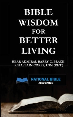 Bible Wisdom for Better Living Bible Independently Published