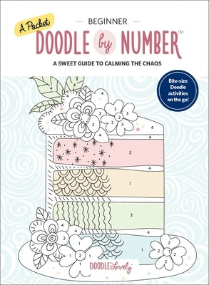 A Pocket Doodle by Number: Sweet Treats - Beginner Paperback Doodle Lovely Inc