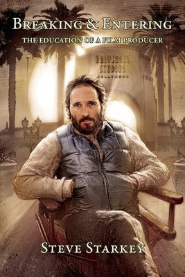 Breaking and Entering - The Education of a Film Producer Paperback Sand Point Press