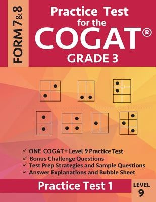 Practice Test for the Cogat Grade 3 Level 9 Form 7 and 8: Practice Test 1: 3rd Grade Test Prep for the Cognitive Abilities Test Origins Publications
