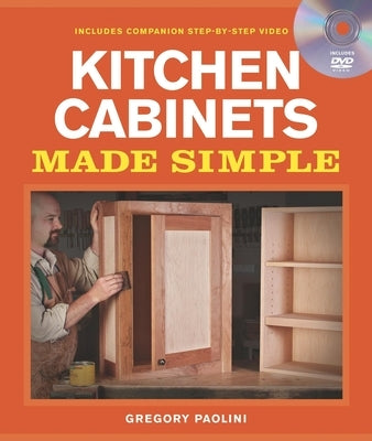 Building kitchen cabinets book and DVD by Taunton Press showing step-by-step instructions and examples of cabinet construction.