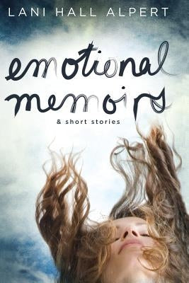 Emotional Memoirs & Short Stories Paperback Createspace Independent Publishing Platform