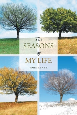 The Seasons of My Life Paperback Page Publishing, Inc.