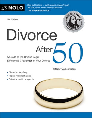 Divorce After 50: A Guide to the Unique Legal and Financial Challenges of Your Divorce Paperback NOLO