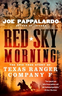 Red Sky Morning: The Epic True Story of Texas Ranger Company F Paperback St. Martin's Griffin
