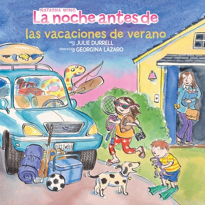 La Noche Antes de Las Vacaciones de Verano (the Night Before Summer Vacation Spanish Edition) by Wing, Natasha