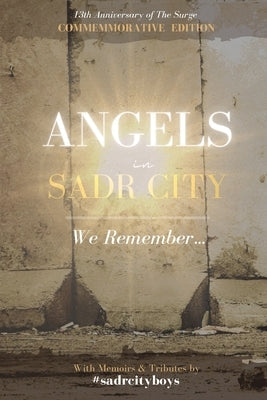Angels in Sadr City: We Remember Paperback Traitmarker Books