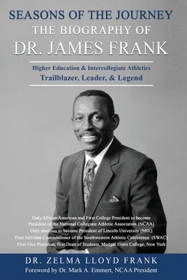 Seasons of the Journey: The Biography of Dr. James Frank Paperback Jamezell Partners Press