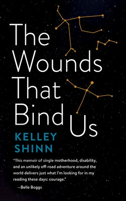 The Wounds That Bind Us Paperback West Virginia University Press