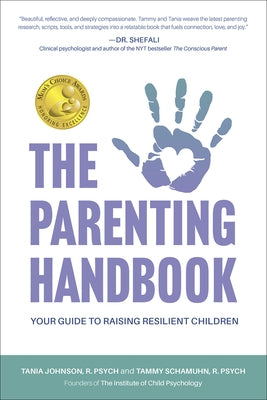 The Parenting Handbook: Your Guide to Raising Resilient Children Paperback Barlow Publishing