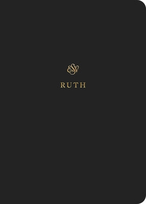 ESV Scripture Journal: Ruth (Paperback) Bible Crossway
