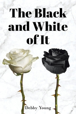 The Black and White of It Paperback Christian Faith Publishing