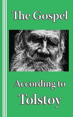 The Gospel according to Tolstoy: A Synoptic Narrative Bible Bandanna Books