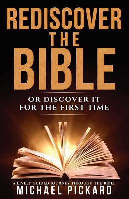 Rediscover The Bible: Or Discover It For The First Time Bible Kitsap Publishing
